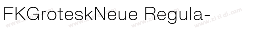 FKGroteskNeue Regula字体转换 FKGroteskNeue Regula字体转换